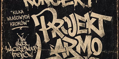 Koncert Projekt LARMO | KWK | TBA | TBA