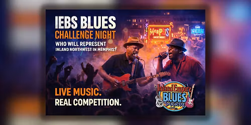 IEBS Blues Challenge \u2013 Live Music & Competition - WINNER GOES TO MEMPHIS!