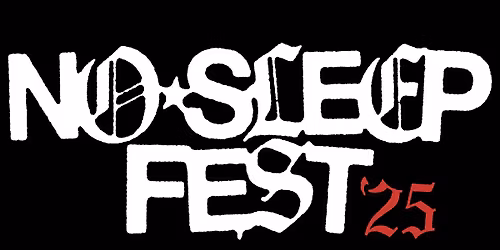 No Sleep Fest 2025 
