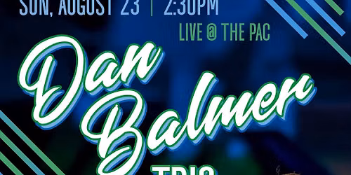 Dan Balmer Trio - Live @ the PAC