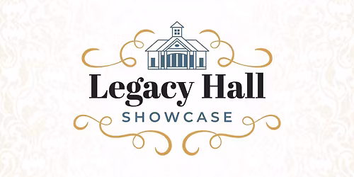 Legacy Hall Showcase