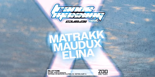 TRANCEMAXXING VOL.X : MATRAKK \u2022 Maudux \u2022 Elina 
