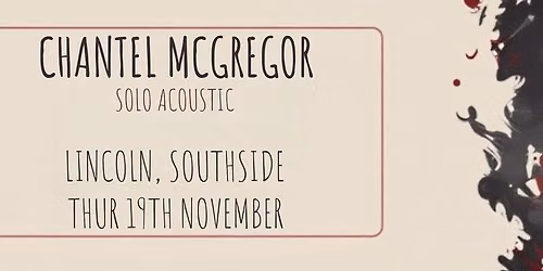 Chantel McGregor - Lincoln - Southside (Solo Acoustic) - Thurs 19.11.26