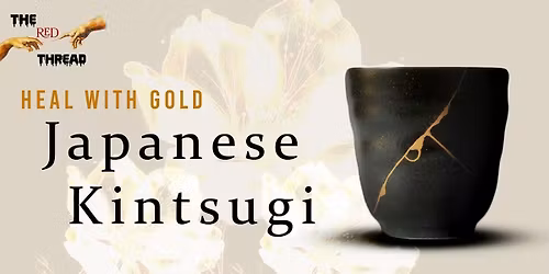 Japanese Kintsugi Workshop