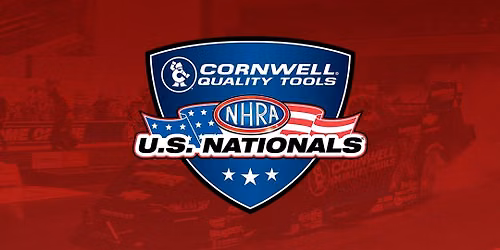 72nd Cornwell Quality Tools NHRA U.S. Nationals