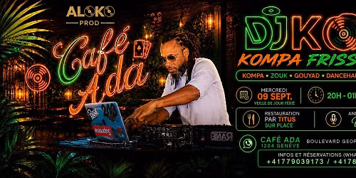 KOMPA FRISSON 2 🌴 DJ KOA • Café Ada Genève • Entrée libre