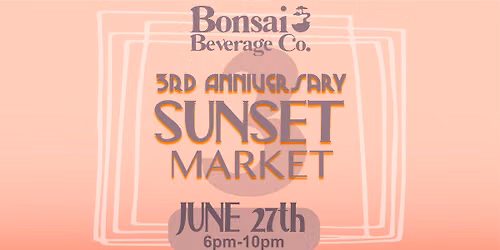 Third Anniversary Sunset Market