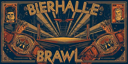 The Bierhalle Brawl - Live Pro Wrestling - August 2026