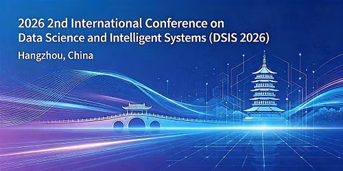 International Conference on Data Science and Intelligent Systems