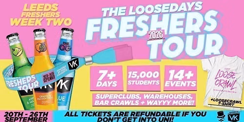THE OFFICIAL VK X LOOSEDAYS UNI OF LEEDS BAND 2026 \ud83e\udd29\ud83d\udc95 INCLUDES DVOTION @ THE WAREHOUSE, TROPILOCO @ HOME, MINT WAREHOUSE & FRESHERS FESTIVAL @ BEAVERWORKS + MORE \/\/ LESS THAN 50P PER EVENT \ud83e\udea9\u26a1\ufe0f 7+ DAYS - 12+ EVENTS