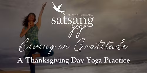 Living in Gratitude: A Thanksgiving Day Yoga Practice