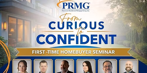 From Curious to Confident Homebuyer Seminar