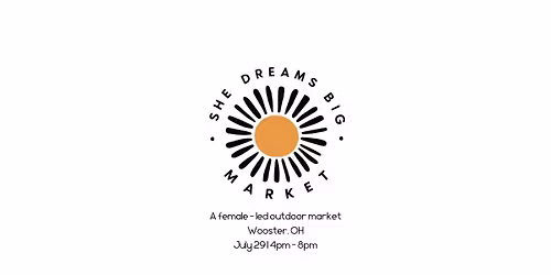 She Dreams Big Market