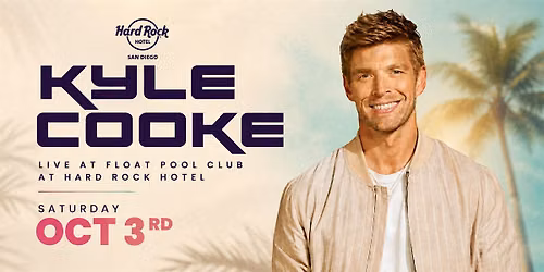Kyle Cooke: DayClub Takeover at Hard Rock