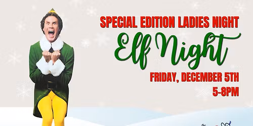 Elf: Special Edition Ladies Night