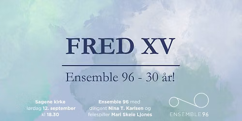 FRED XV - Ensemble 96 - 30 \u00e5r!