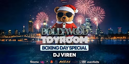 Bollywood ToyRoom Boxing Day - Bollywood Night in Soho, London [TRENDING]