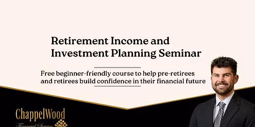 Retirement Income and Investing Planning Seminar