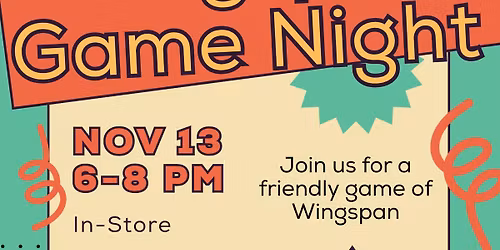 We are hosting an in-store Wingspan Game Night