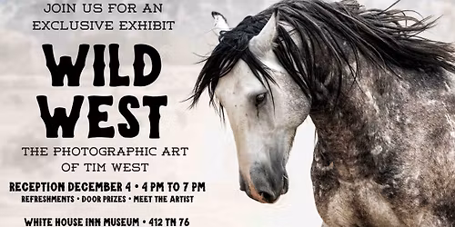 Wild West Exhibit - The Photographic Art of Tim West