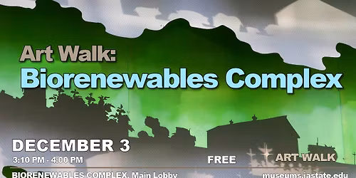 Art Walk: Biorenewables Complex