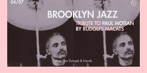 BROOKLYN JAZZ | A Tribute to Paul Motian by R\u016bdolfs Macats feat. L\u012bva Dumpe & friends