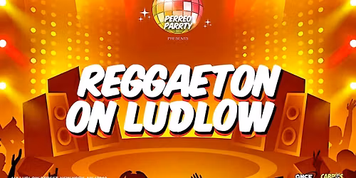 Reggaeton on Ludlow - Latin & Reggaeton Dance Parrty at Mehanata NYC