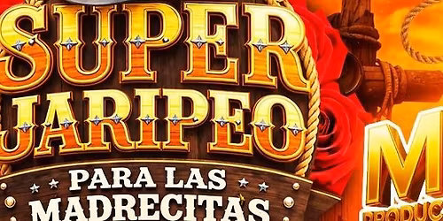 SUPER JARIPEO PARA LAS MADRECITAS- K PAZ DE LA SIERRA