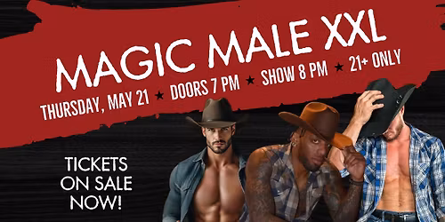 MAGIC MALE XXL: LADIES NIGHT ESCAPE AT PBR LOUISIANA