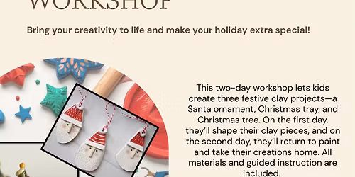 Little Elves Clay Workshop \u2013 2-Day Workshop, 3 Creative Projects