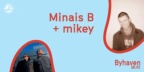 mikey + Minais B \/\/ Byhaven