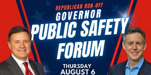 Republican Run-Off Governor Public Safety Forum