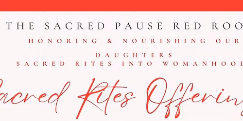Sacred Wisdom Rites of Passage