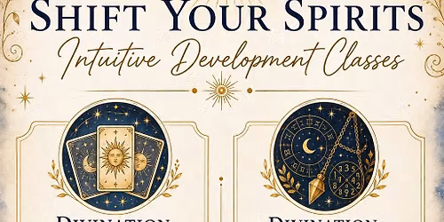 Divination, Numerology & Astrology, Intuitive Development Class