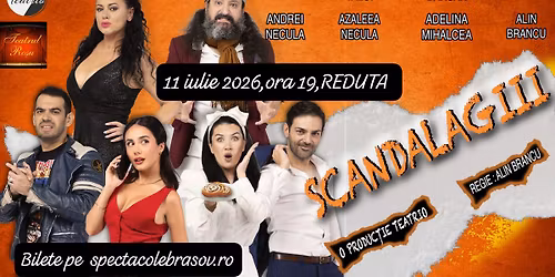 PREMIER\u0102 LA BRA\u0218OV -"SCANDALAGIII"