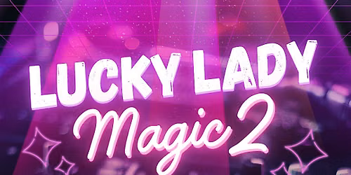 Lucky Lady Magic 2