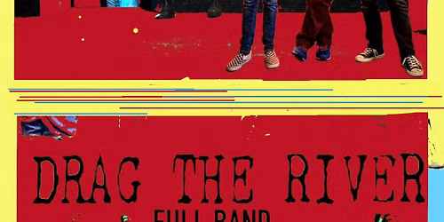 Drag the River