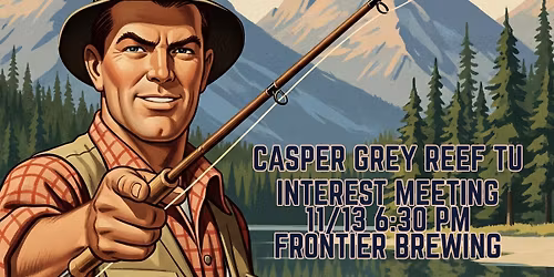 Casper Grey Reef Interest Meeting 
