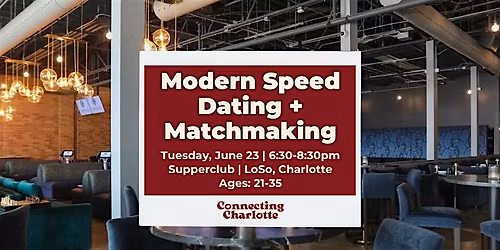 Modern Speed Dating + Matchmaking | Ages 21-35 | Hetero Matches