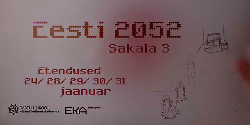 Uurimuslik lavastus "Eesti 2052"