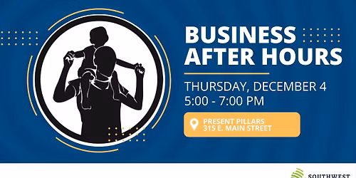 Business After Hours: Present Pillars 
