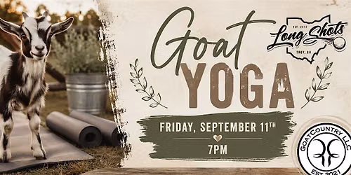 Goat Yoga @ Long Shots!