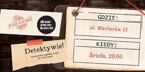 PubCrime w Drzwi Zwane Koniem \ud83d\udd75\ud83c\udffb\u200d\u2640\ufe0f Dru\u017cynowa gra kryminalna z nagrodami \ud83d\udcb0