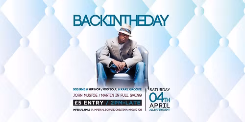 BackInTheDay! All Dayer! Easter Saturday 4th April