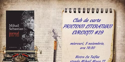 Club de carte Prietenii literaturii evreie\u0219ti #29 Jurnal de Mihail Sebastian 