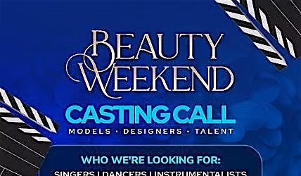 Beauty Weekend  Model \/ Designer and Talent Casting Call