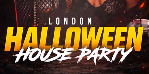 Halloween House Party Saturday 31st October London