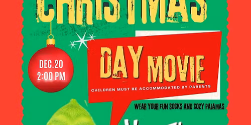 Kids Christmas Movie Day - How the Grinch Stole Christmas