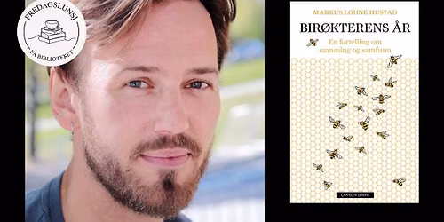 Fredagslunsj: Markus Lohne Hustad - Bir\u00f8kterens \u00e5r (GRATIS)
