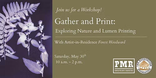 Gather & Print: Exploring Nature and Lumen Printing